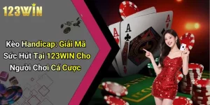 Kèo Handicap: Giải Mã Sức Hút Tại 123WIN Cho Người Chơi Cá Cược